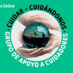 CUIDAR-CUIDÁNDONOS. Grupo de acompañamiento y apoyo a cuidadores y familiares de personas con enfermedad crónica · (ONLINE)